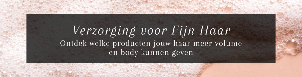 Verzorging voor fijn haar